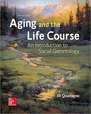 Aging and the Life Course: An Introduction to Social Gerontology (7th Edition) – eBook PDF