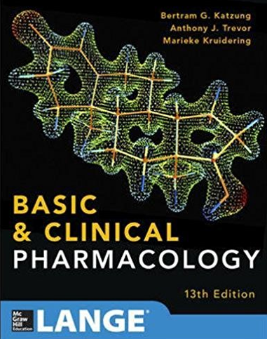 Basic and Clinical Pharmacology 13th Edition Bertram Katzung, ISBN-13: 978-0071825054