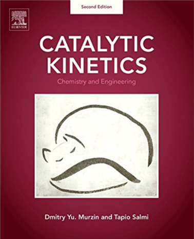 Catalytic Kinetics: Chemistry and Engineering 2nd Edition by Dmitry Yu Murzin, ISBN-13: 978-0444637536