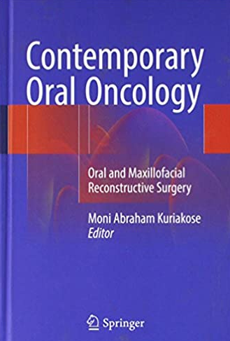 Contemporary Oral Oncology by Moni Abraham Kuriakose, ISBN-13: 978-3319527536