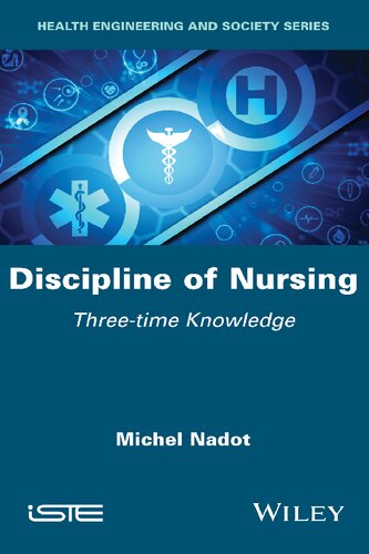 Discipline of Nursing: Three-time Knowledge – eBook PDF