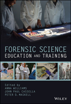 Forensic Science Education and Training, ISBN-13: 978-1118689233