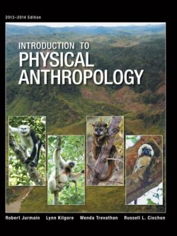 Introduction to Physical Anthropology (14th Edition) – eBook PDF