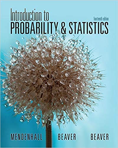 Introduction to Probability and Statistics 14th Edition, ISBN-13: 978-1133103752