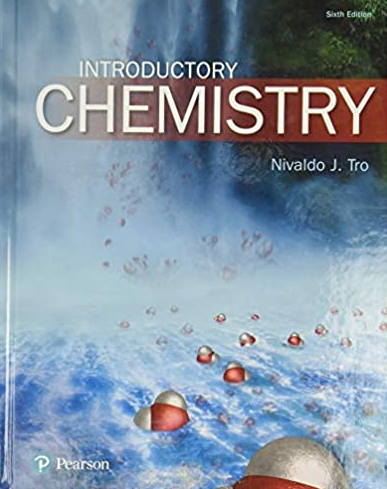 Introductory Chemistry 6th Edition Nivaldo J. Tro, ISBN-13: 978-0134302386