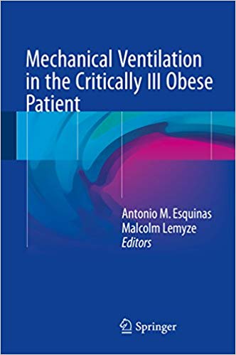 Mechanical Ventilation in the Critically Ill Obese Patient – eBook PDF