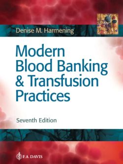 Modern Blood Banking and Transfusion Practices (7th Edition) – eBook PDF