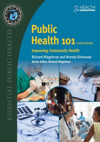 Public Health 101: Improving Community Health 3rd Edition, ISBN-13: 978-1284118445