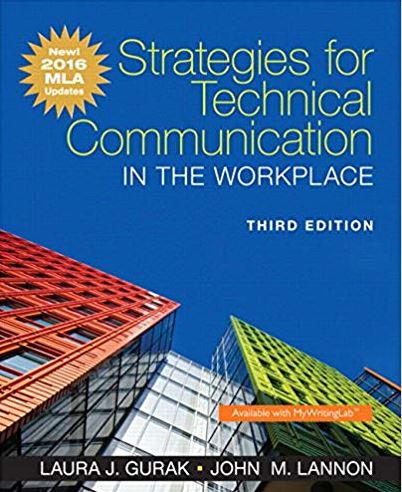 Strategies for Technical Communication in the Workplace 3rd Edition, ISBN-13: 978-0134586373