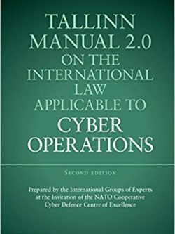 Tallinn Manual 2.0 on the International Law Applicable to Cyber Operations (2nd Edition)