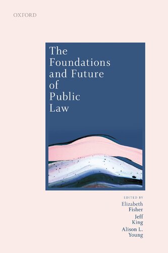 The Foundations and Future of Public Law: Essays in Honour of Paul Craig, ISBN-13: 978-0198845249