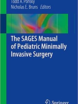 The SAGES Manual of Pediatric Minimally Invasive Surgery – eBook PDF