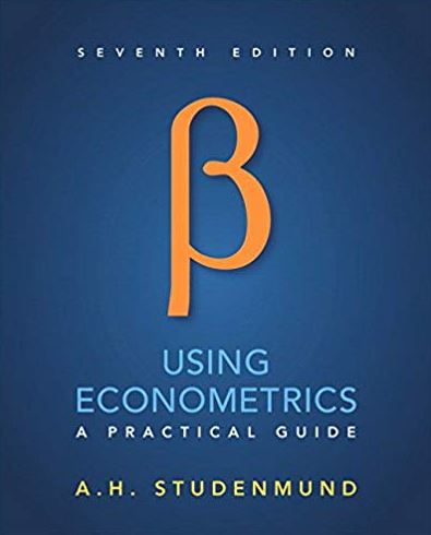 Using Econometrics: A Practical Guide 7th Edition, ISBN-13: 978-0134182742