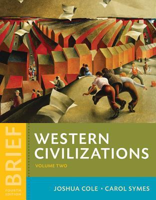 Western Civilizations: Their History and Their Culture Volume 2 (Brief 4th Edition) – eBook PDF